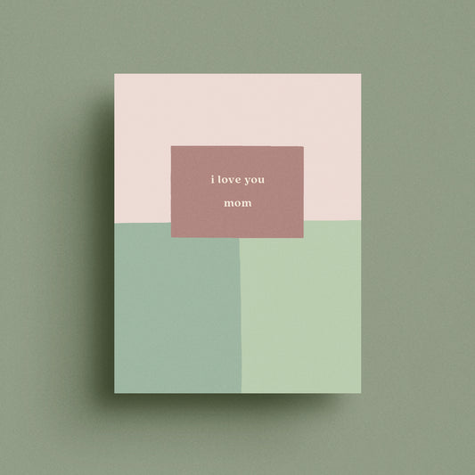 Love You Mom Card