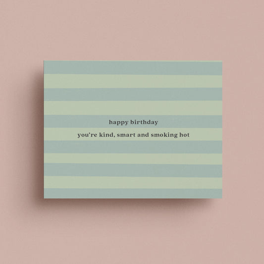 Kind Smart Hot Birthday Card