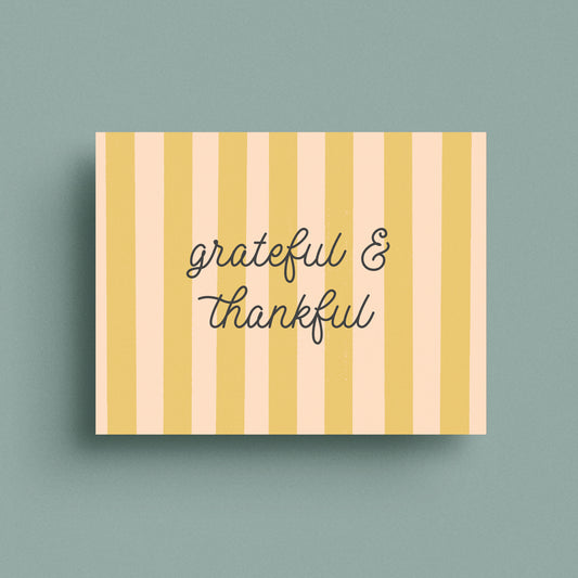 Grateful & Thankful Card