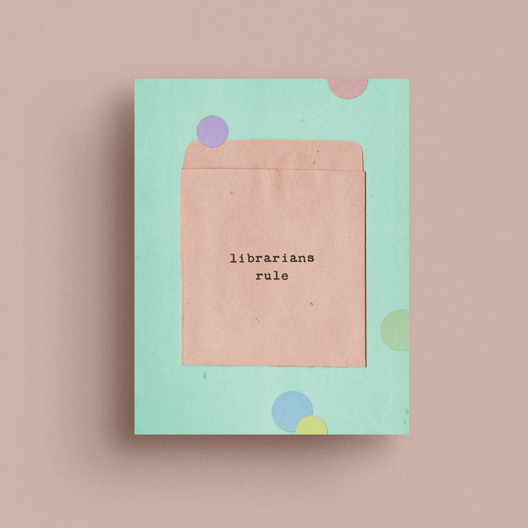 Librarians Rule Envelope Card