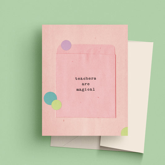 Teachers are Magical Envelope Card